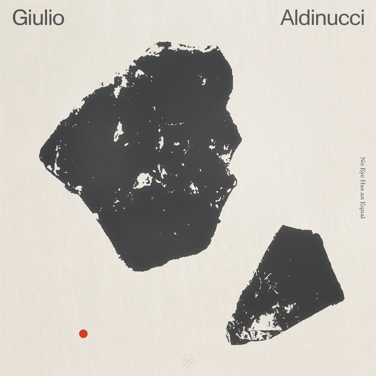 Giulio Aldinucci No Eye Has an Equal album cover